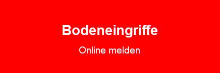Bodeneingriffe melden