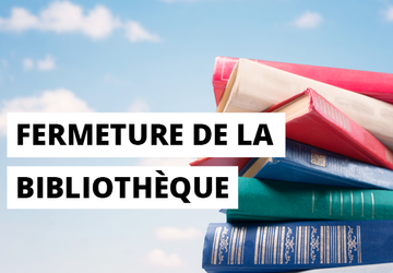 Fermeture bibliothèque