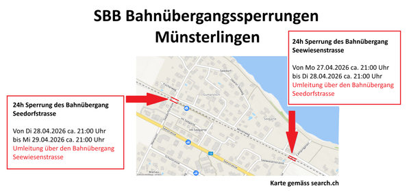 Sperrung Bahnübergang Seewiesenstrasse: 27.04.2026, 21:00 Uhr bis 28.04.2026, 21:00 Uhr sowie Sperrung Bahnübergang Seedorfstrasse: 28.04.2026, 21:00 Uhr bis 29.04.2026, 21:00 Uhr