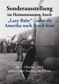 Sonderausstellung Lazy Baby oder wie Amerika nach Aesch kam 