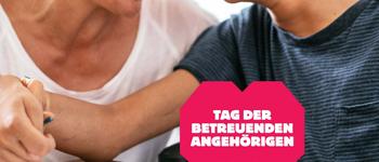 TAG DER BETREUENDEN ANGEHÖRIGEN