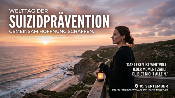 Welttag der Suizidprävention 10. September 2026