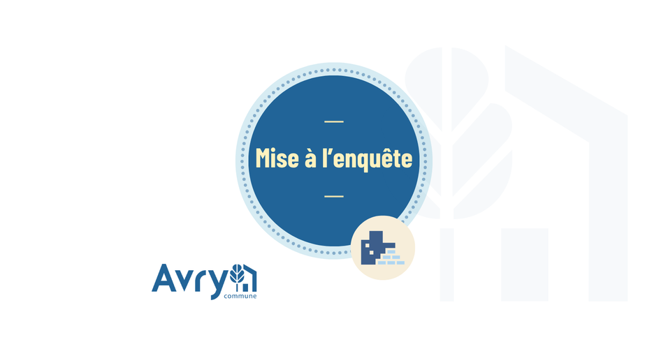 Mise à l'enquête