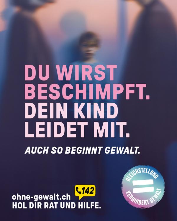 Du wirst beschimpft und dein Kind leidet. Auch so beginnt Gewalt!