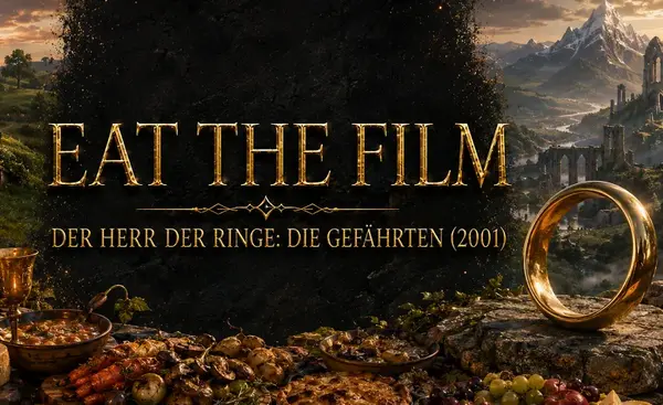 Eat the Film - Herr der Ringe: Die Gefährten