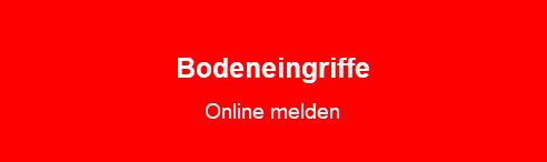 Bodeneingriffe melden