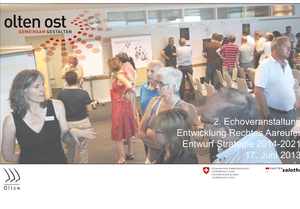 2. Echoveranstaltung Olten ost vom 17. Juni 2013