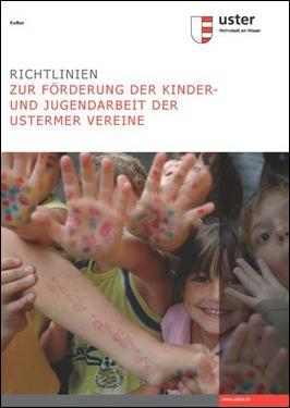 Richtlinien zur Förderung der Kinder- und Jugendarbeit der Ustermer Vereine