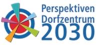 Perspektiven Dorfzentrum 2030